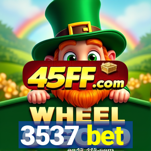 3537 bet